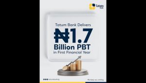 Tatum Bank Records ₦1.7 Billion Profit Before Tax in First Financial Year